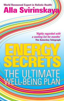 Energy Secrets - The Ultimate Well-Being Plan
