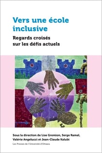 Vers une école inclusive - Regards croisés sur les défis actuels