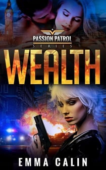 Wealth - Passion Patrol, #6