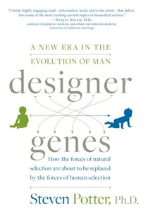 Designer Genes - A New Era in the Evolution of Man