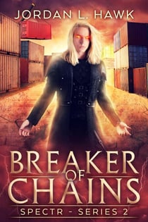Breaker of Chains - SPECTR Series 2, #4