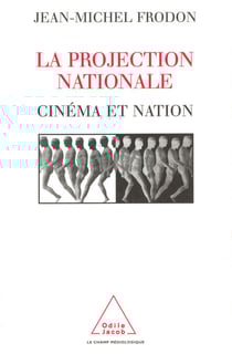 La Projection nationale - Cinéma et nation