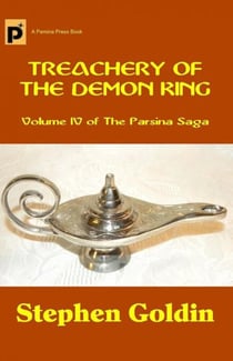 Treachery of the Demon King - The Parsina Saga, #4