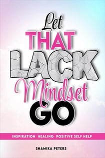 Let That Lack Mindset Go
