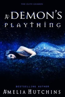 A Demon's Plaything - The Elite Guard Novels, #4