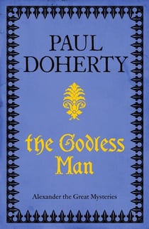 The Godless Man (Telamon Triology, Book 2) - A deadly spy stalks the pages of this gripping mystery