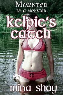 Mounted by a Monster: Kelpie's Catch