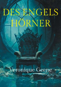Des Engels Hörner - Erster Teil : Wie alles begann...