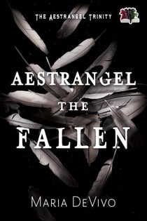 Aestrangel the Fallen - The Aestrangel Trinity, #1