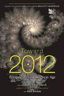 Toward 2012 - Perspectives on the Next Age