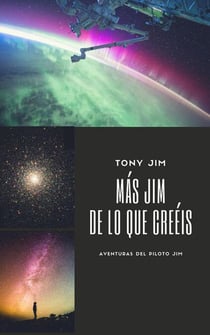 Más Jim de lo que creéis - Piloto Jim