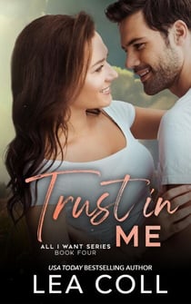 Trust in Me - All I Want, #4