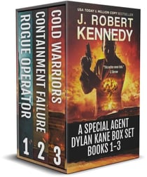 The Special Agent Dylan Kane Thrillers Series: Books 1-3 - The Special Agent Dylan Kane Thrillers Box Sets, #1