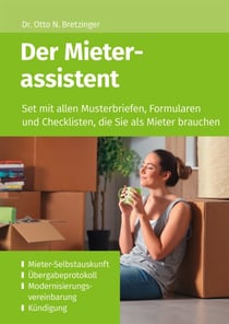 Der Mieterassistent - Set mit allen Musterbriefen, Formularen und Checklisten, die Sie als Mieter brauchen – u.a. Mieter-Selbstauskunft, Übergabeprotokoll, Modernisierungsvereinbarung, Kündigung