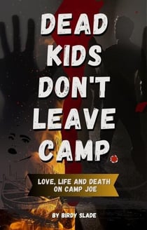 Dead Kids Don't Leave Camp - Jack Foxworth, #1