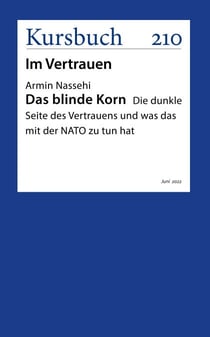 Das blinde Korn - Die dunkle Seite des Vertrauens und was das mit der NATO zu tun hat
