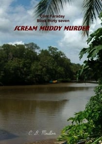 Scream Muddy Murder - Clint Faraday Mysteries, #37