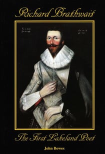 Richard Brathwait The First Lakeland Poet