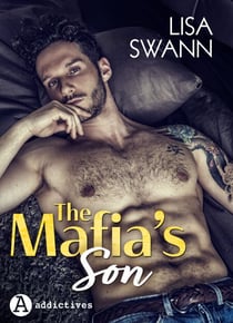 The Mafia's Son - Milliardaire, sublime... mais dangereux