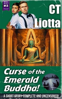 Curse of the Emerald Buddha: A YA Pulp Short Story - Rot Gut Pulp, #3
