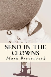 Send In The Clowns - Detective Mike Bridger, #3