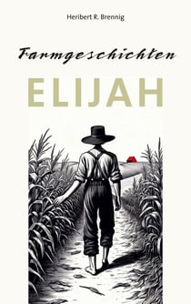 Farmgeschichten - Elijah