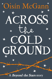 Across the Cold Ground - Beyond the Stars