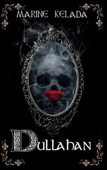 Dullahan - romance fantastique en Irlande & revisite de "la Belle et la Bête"