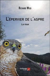 L'épervier de l'aspre - La roue