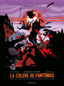 La colère de Fantômas - Tome 3 - À tombeau ouvert