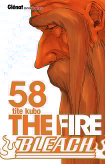 Bleach - Tome 58 - The fire