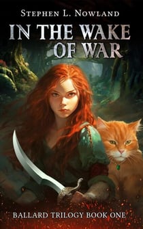 In The Wake Of War - The Ballard Trilogy, #1