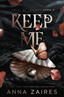 Keep Me (Twist Me #2) - Twist Me, #2