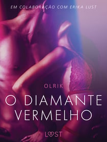 O diamante vermelho - Um conto erótico