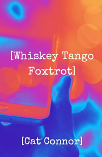 [Whiskey Tango Foxtrot] - Veronica Tracey Spy/PI Series, #4