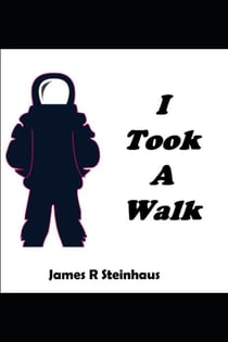 I Took A Walk