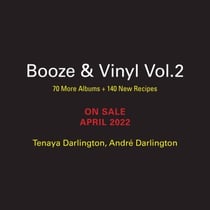 Booze & Vinyl Vol. 2 - 70 More Albums + 140 New Recipes