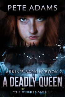 A Deadly Queen - Larkin's Barkin', #2