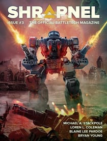 BattleTech: Shrapnel, Issue #3 - BattleTech Magazine, #3