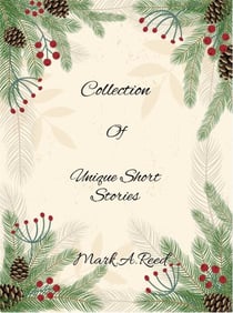 Collection of Unique Short Stories - Short Stories, #1