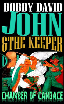Chamber of Candace - John and the Keeper, #1