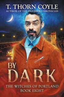 By Dark - The Witches of Portland, #8