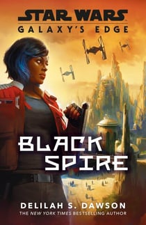 Galaxy’s Edge - Black Spire
