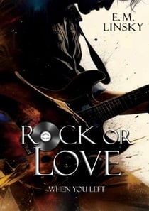 Rock or Love 2 - When you left