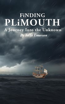 Finding Plimouth: A Journey Into the Unknown - Founding of America Series