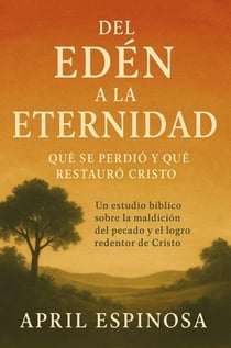 Del Edén a la Eternidad - Anchor In The Word, #7