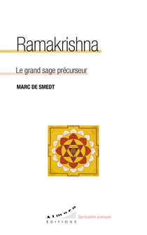 Ramakrishna - Le grand sage précurseur
