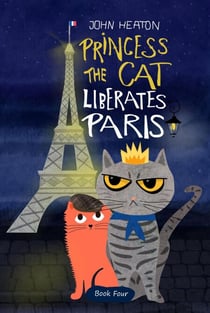Princess the Cat Liberates Paris - Princess the Cat, #4