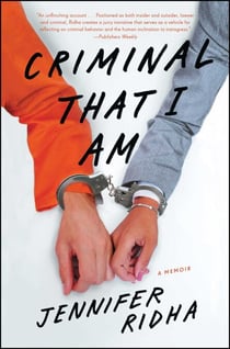 Criminal That I Am - A Memoir