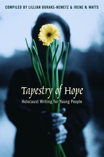 Tapestry of Hope - Holocaust Writing for Young People